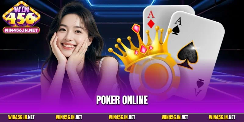 Poker Online – Siêu Phẩm Đỏ Đen Đáng Thử Hiện Nay Tại Win456 1 Poker Online – Siêu Phẩm Đỏ Đen Đáng Thử Hiện Nay Tại Win456
