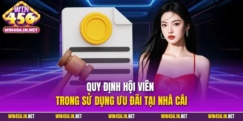 Quy định hội viên trong sử dụng ưu đãi tại nhà cái
