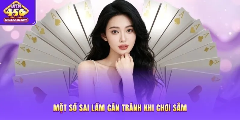 Luật Chơi Sâm Lốc – 10 Tuyệt Chiêu Chặn Cướp Cái Đỉnh Cao 4 Một số sai lầm cần tránh khi chơi Sâm